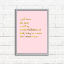 Load image into Gallery viewer, A Gift From The Gods Definition A3 Wall Art Print - Pink Typography