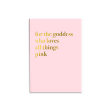 Load image into Gallery viewer, For The Goddess Who Loves All Things Pink A3 Wall Art Print - Pink Typography
