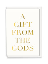Load image into Gallery viewer, A Gift from The Gods Greeting Card - Slogan
