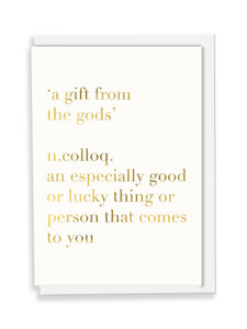 A Gift From The Gods Definition Greeting Card - Slogan