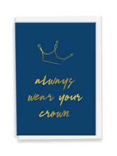 Load image into Gallery viewer, Always Wear Your Crown Greeting Card - Slogan
