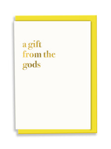 A Gift From The Gods Greeting Card - White Typography
