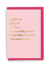 Load image into Gallery viewer, A Gift From The Gods Definition Greeting Card - Pink Typography
