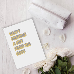Happy Birthday A Gift From The Gods Greeting Card - White 3D Colour Pop