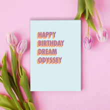 Load image into Gallery viewer, Happy Birthday Dream Odyssey Greeting Card - 3D Colour Pop
