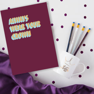 Always Wear Your Crown Greeting Card - 3D Colour Pop