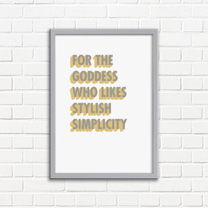 For The Goddess Who Likes Stylish Simplicity A3 Wall Art Print - White 3D Colour Pop