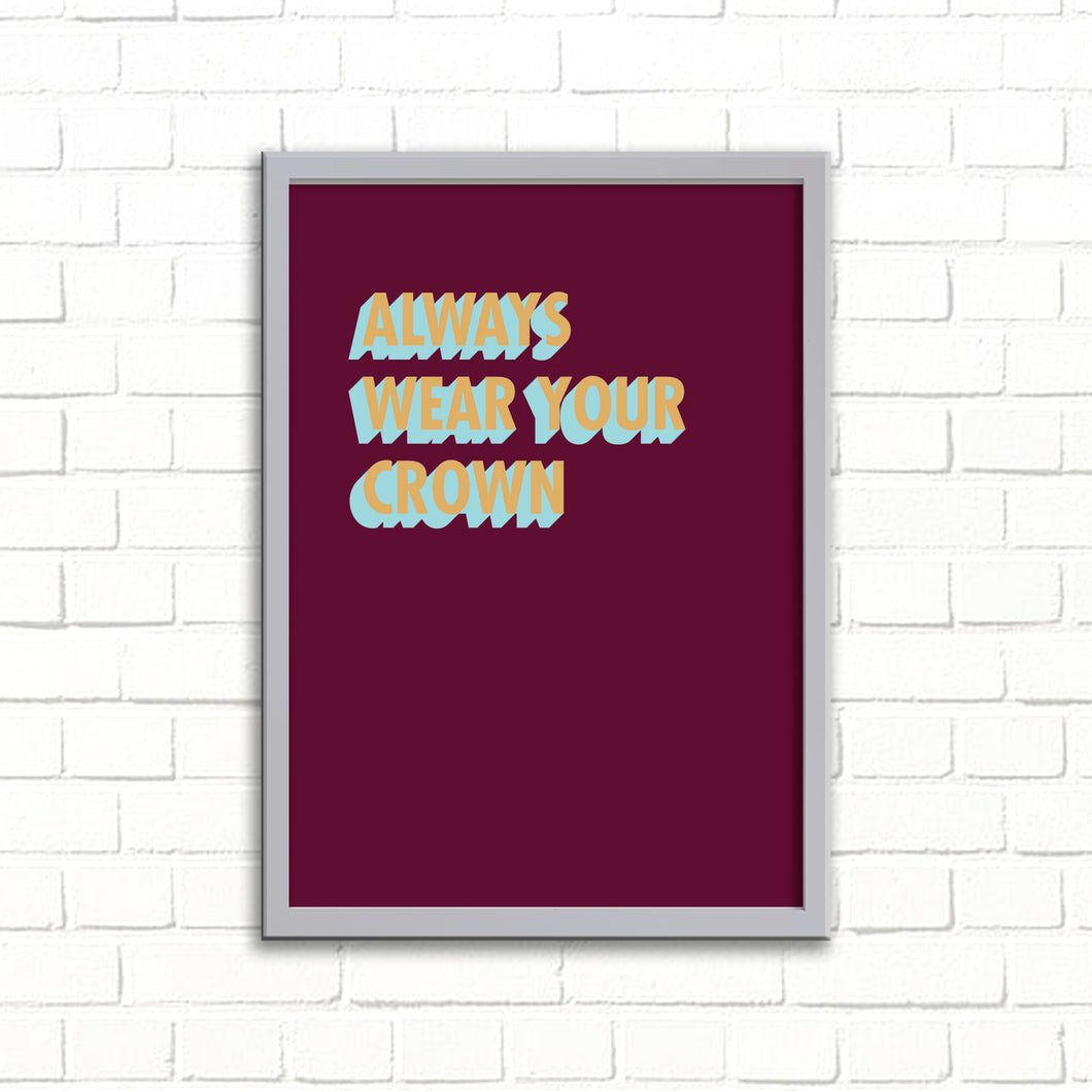 Always Wear Your Crown A3 Wall Art Print - Purple 3D Colour Pop